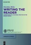 Writing The Reader - Configurations Of A Cultural Practice In The English Novel Hardcover