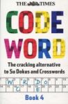 The Times Codeword 4 - 150 Cracking Logic Puzzles Paperback
