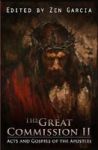 Great Commission II - The Acts And Gospels Of The Apostles Hardcover