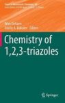 Chemistry Of 1 2 3-TRIAZOLES Hardcover 2015 Ed.