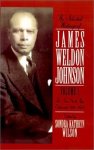 The Selected Writings Of James Weldon Johnson: Volume I: New York Age Editorials 1914-1923