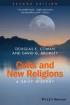 Cults And New Religions - A Brief History Paperback 2nd Revised Edition