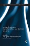 Foreign Investment International Law And Common Concerns Paperback
