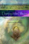 Chanting In The Hillsides - The Buddhism Of Nichiren Daishonim In Wales And The Borders Paperback New