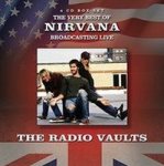 The Very Best Of Nirvana The Radio Vaults Cd