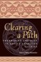 Clearing A Path - Theorizing The Past In Native American Studies   Paperback