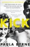 Kick - The True Story Of Kick Kennedy Jfk& 39 S Forgotten Sister And The Heir To Chatsworth Paperback