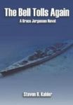 The Bell Tolls Again - A Bruce Jorgensen Novel Hardcover