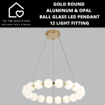 Goldair Gold Round Aluminum & Opal Ball Glass LED Pendant 12 Light Fitting