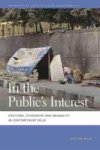 In The Public& 39 S Interest - Evictions Citizenship And Inequality In Contemporary Delhi Hardcover