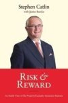 Risk & Reward - An Inside View Of The Property casualty Insurance Business Hardcover