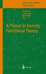 A Primer In Density Functional Theory Lecture Notes In Physics V. 620