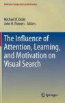 The Influence Of Attention Learning And Motivation On Visual Search Hardcover 2012 Ed.