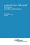 Analytic Pseudo-differential Operators And Their Applications Hardcover 1991
