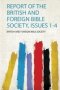 Report Of The British And Foreign Bible Society Issues 1-4   Paperback