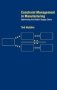 Constraint Management In Manufacturing - Optimising The Supply Chain   Hardcover