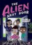 The Alien Next Door 2: Aliens For Dinner?   Paperback