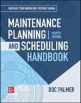 Maintenance Planning And Scheduling Handbook 4TH Edition