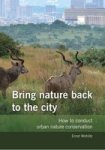 Bring Nature Back To The City Paperback