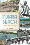 Indiana Beach:: A Fun-filled History Landmarks