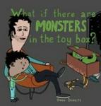 What If There Are Monsters In The Toy Box? Hardcover