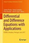 Differential And Difference Equations With Applications - Icddea Amadora Portugal June 2017 Hardcover 1ST Ed. 2018