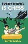 Everything Is Chess Hardcover