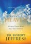 Encouragement From A Place Called Heaven - Words Of Hope About Your Eternal Home   Hardcover Gift Edition