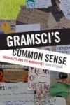 Gramsci& 39 S Common Sense - Inequality And Its Narratives Hardcover