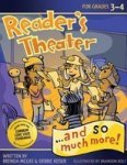 Reader's Theater... and So Much More! Grades 3-4 Paperback