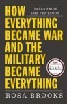 How Everything Became War And The Military Became Everything - Tales From The Pentagon Paperback