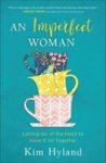 An Imperfect Woman: Letting Go Of The Need To Have It All Together