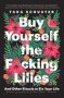 Buy Yourself The F  Cking Lilies   Paperback