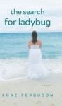The Search For Ladybug Hardcover
