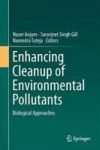 Enhancing Cleanup Of Environmental Pollutants - Volume 1: Biological Approaches Hardcover 1ST Ed. 2017