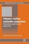 Polymer-carbon Nanotube Composites - Preparation Properties And Applications Paperback
