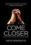 Come Closer - How Tourism Is Shaping the Future of Nations Hardcover