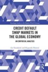 Credit Default Swap Markets In The Global Economy - An Empirical Analysis Hardcover