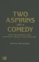 Two Aspirins And A Comedy - How Television Can Enhance Health And Society   Hardcover
