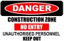 Danger Construction Zone No Entry Unauthorised Personnel Keep Out 80X120CM