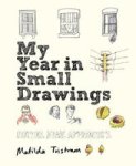 My Year In Small Drawings - Notice Draw Appreciate Paperback