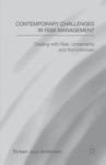 Contemporary Challenges In Risk Management - Dealing With Risk Uncertainty And The Unknown Hardcover