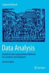 Data Analysis - Statistical And Computational Methods For Scientists And Engineers Hardcover 4TH Ed. 2014