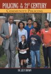 Policing In The 21ST Century: Community Policing
