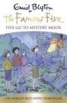 Famous Five: Five Go To Mystery Moor - Book 13 Paperback