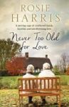 Never Too Old For Love Hardcover
