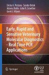 Early Rapid And Sensitive Veterinary Molecular Diagnostics - Real Time Pcr Applications