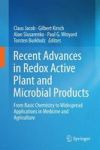 Recent Advances In Redox Active Plant And Microbial Products - From Basic Chemistry To Widespread Applications In Medicine And A