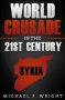 World Crusade In The 21ST Century - A Book Inspired By God   Paperback