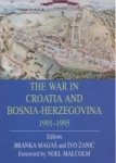 The War in Croatia and Bosnia-Herzegovina 1991-1995